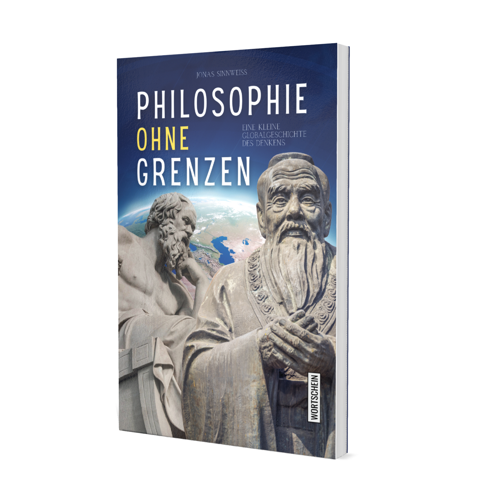 Philosophie ohne Grenzen – Eine kleine Globalgeschichte des Denkens